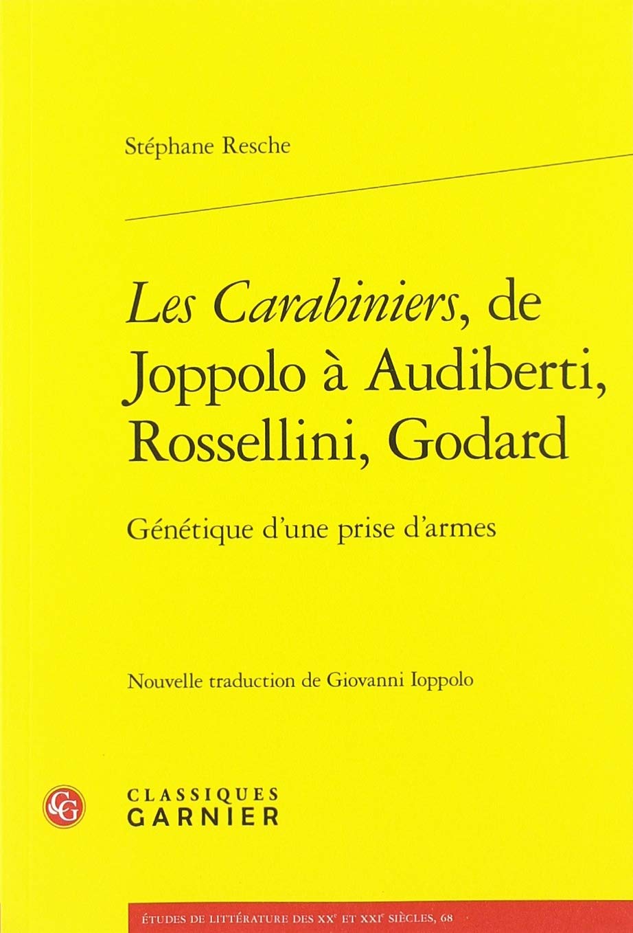 Les Carabiniers, de Joppolo à Audiberti, Rossellini, Godard: Génétique d'une prise d'armes book