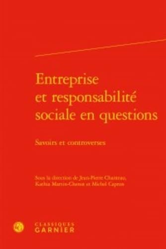 Entreprise et responsabilité sociale en questions: Savoirs et controverses book