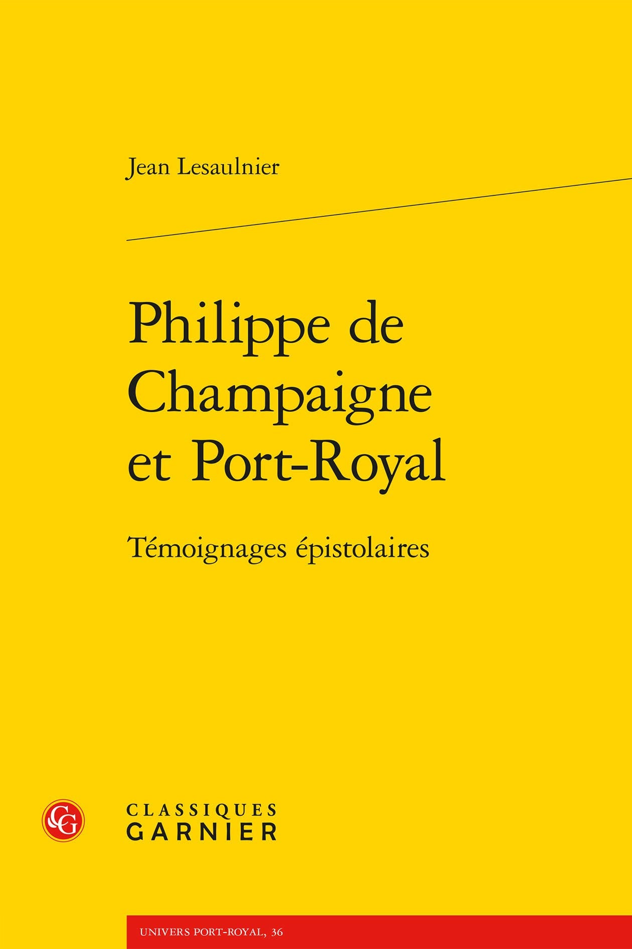 Philippe de Champaigne et Port-royal: Témoignages épistolaires book
