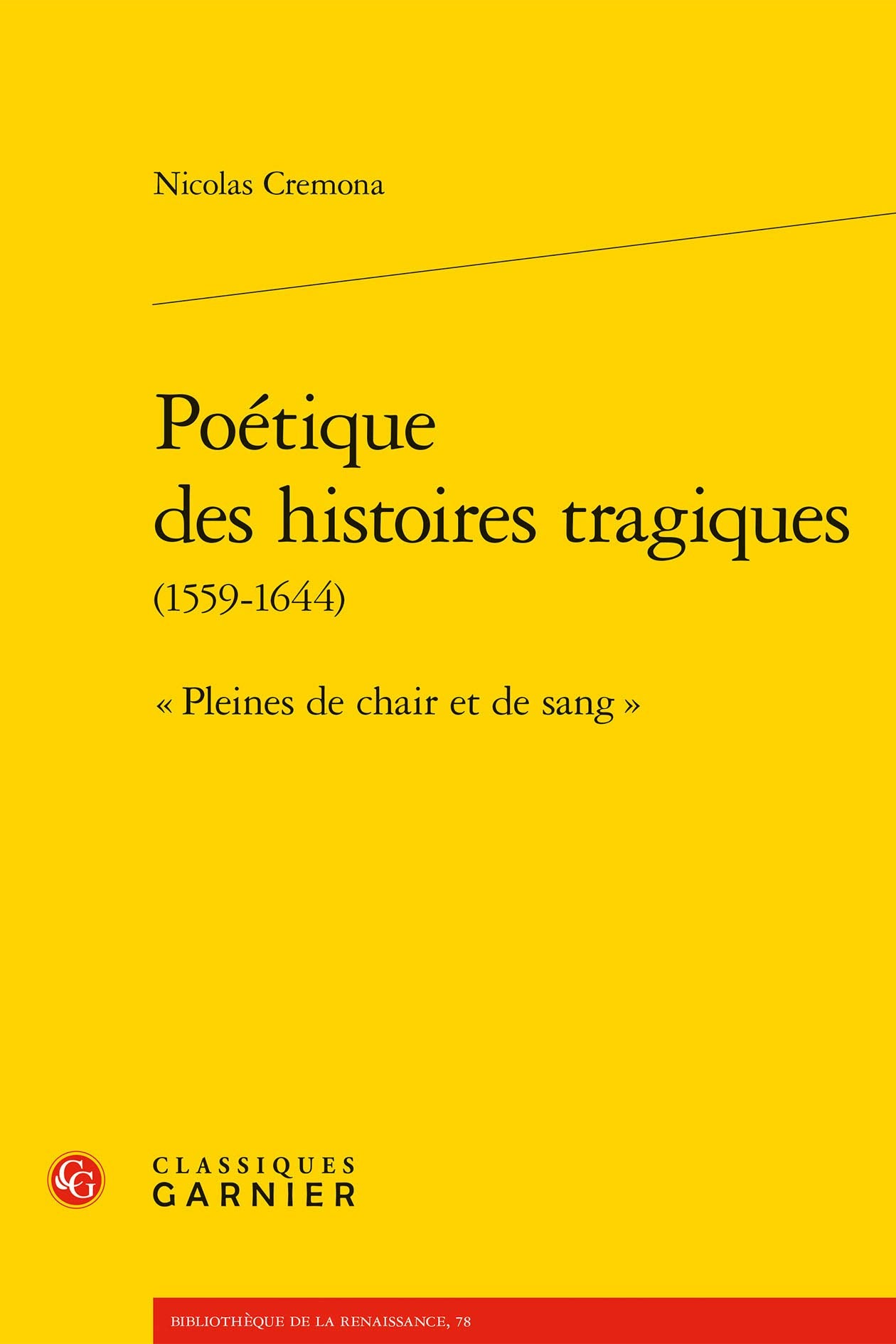 Poétique des histoires tragiques: « Pleines de chair et de sang » book