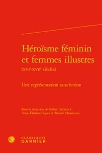 Héroïsme féminin et femmes illustres: Une représentation sans fiction book