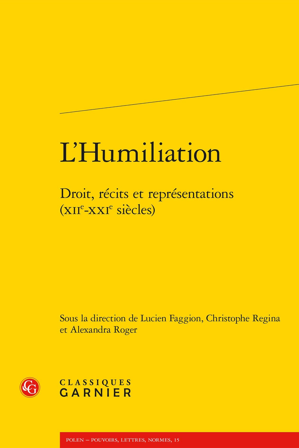 L'Humiliation: Droit, récits et représentations (XIIe-XXIe siècles) book