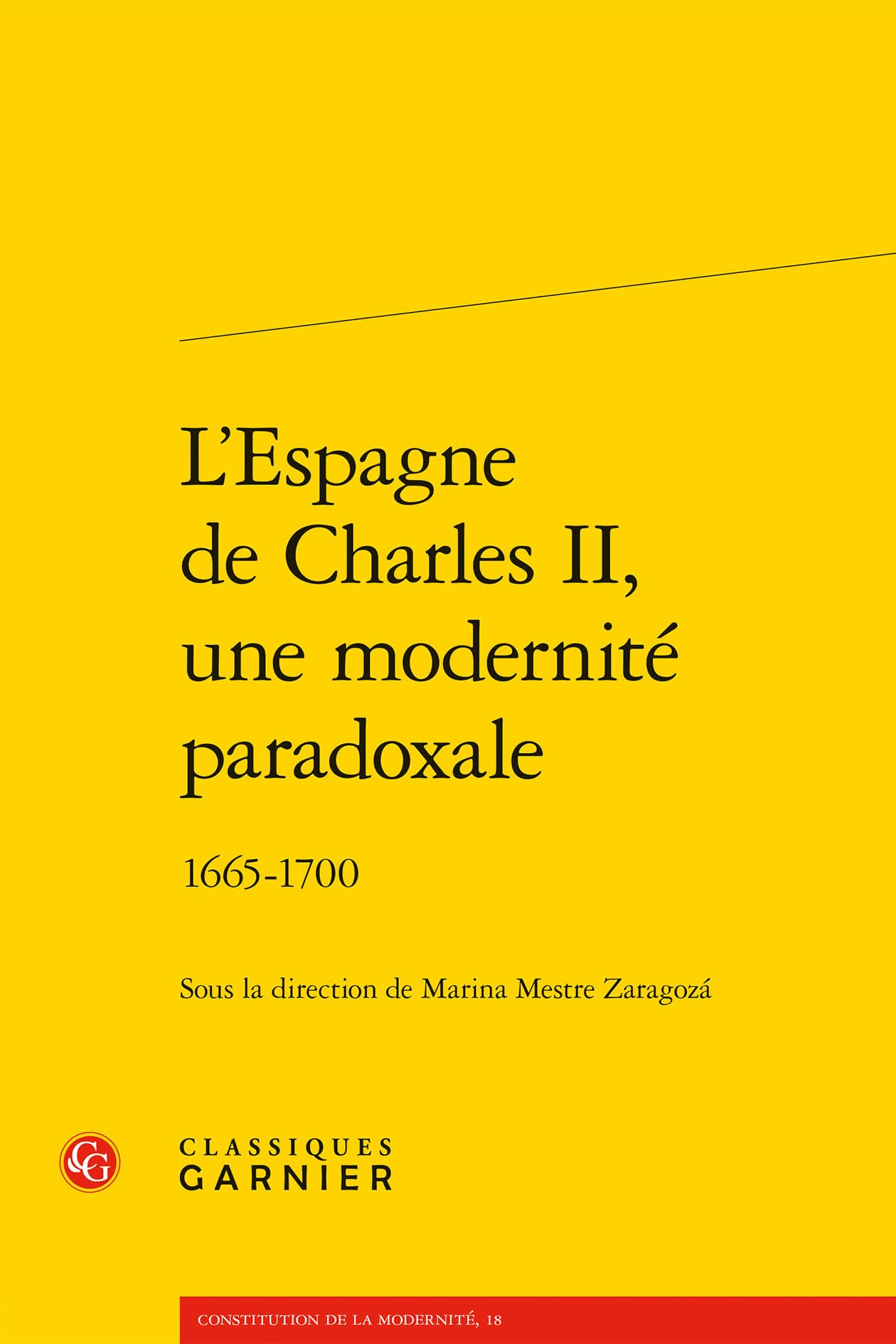 L'Espagne de Charles II, une modernité paradoxale: 1665-1700 book