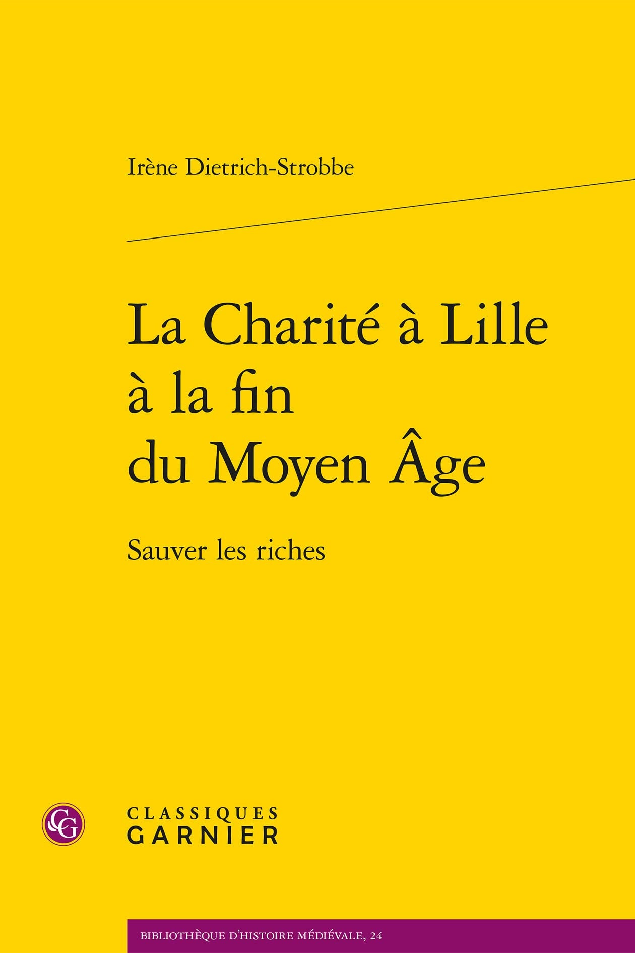 La Charité à Lille à la fin du Moyen Âge: Sauver les riches book