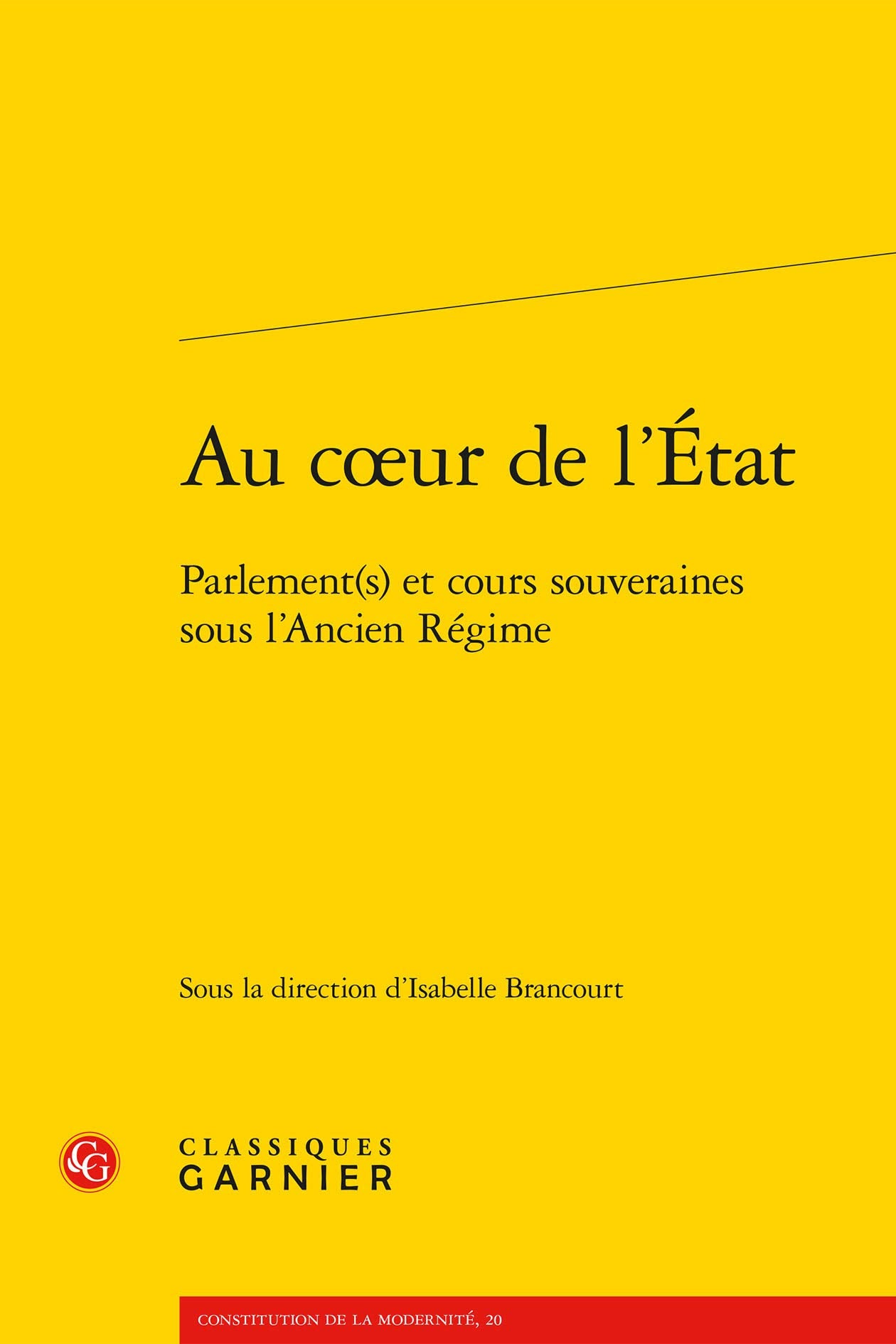 Au coeur de l'État: Parlement(s) et cours souveraines sous l'Ancien Régime book