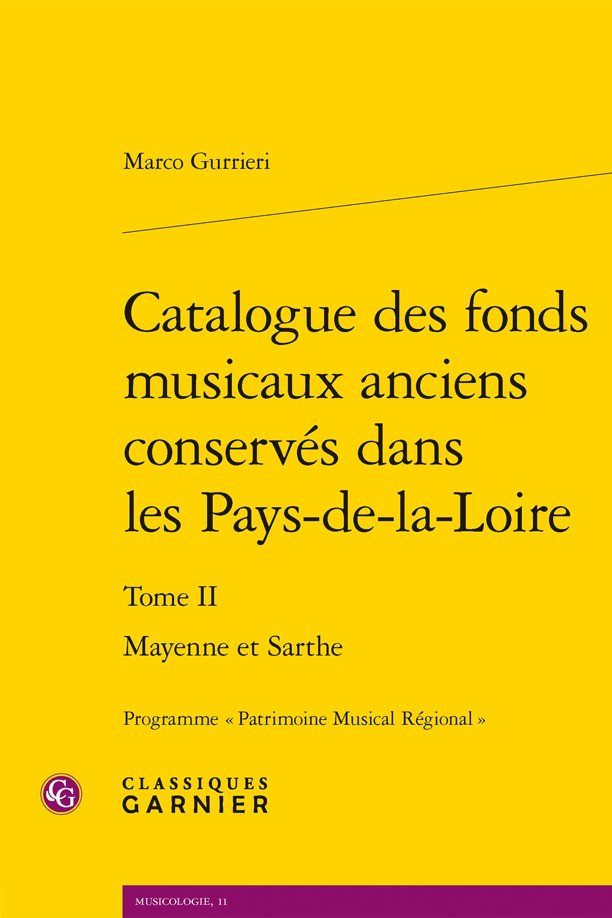 Catalogue des fonds musicaux anciens conservés dans les Pays-de-la-Loire: Mayenne et Sarthe (Tome II) book