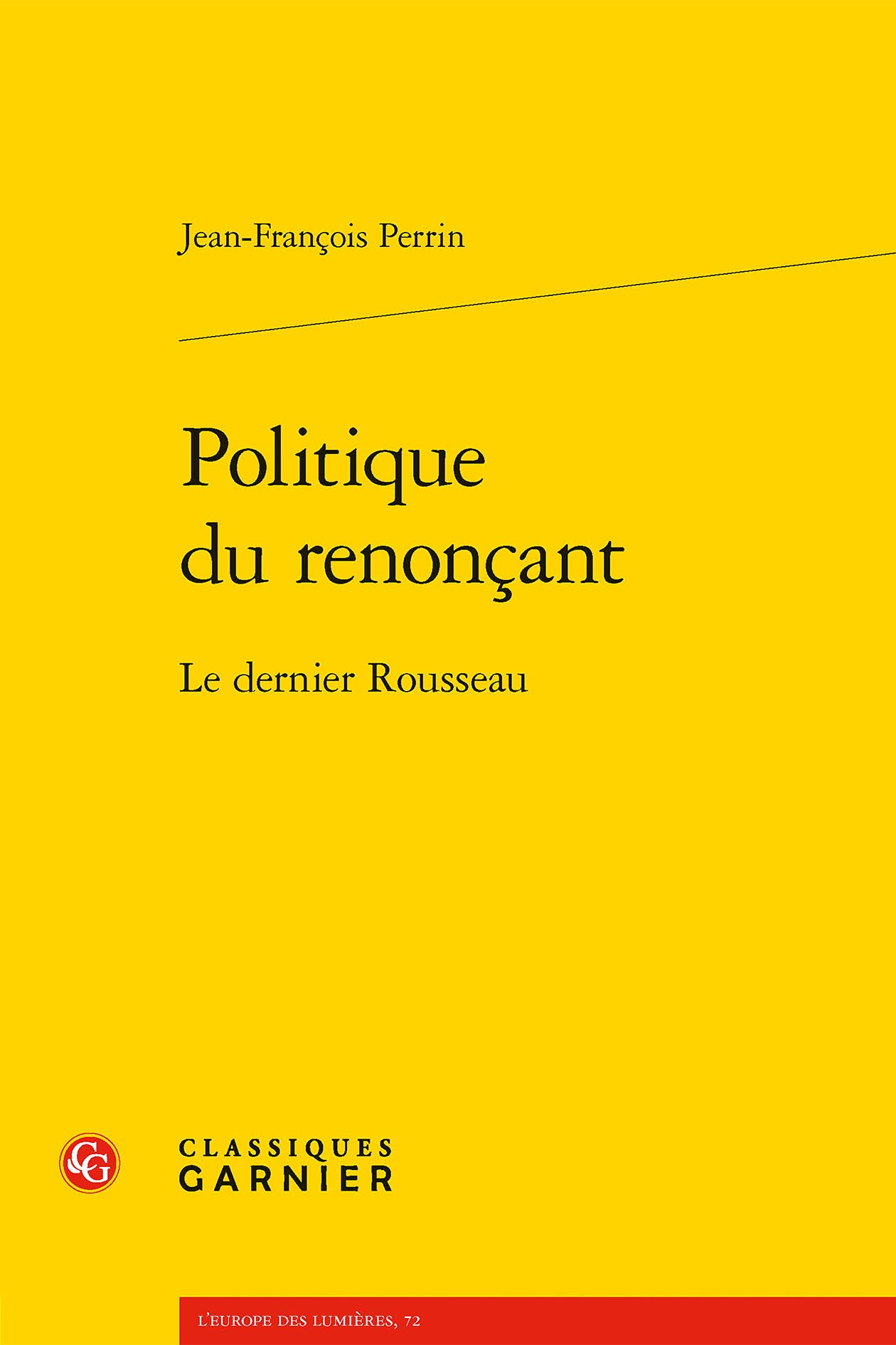 Politique du renonçant: Le dernier Rousseau book
