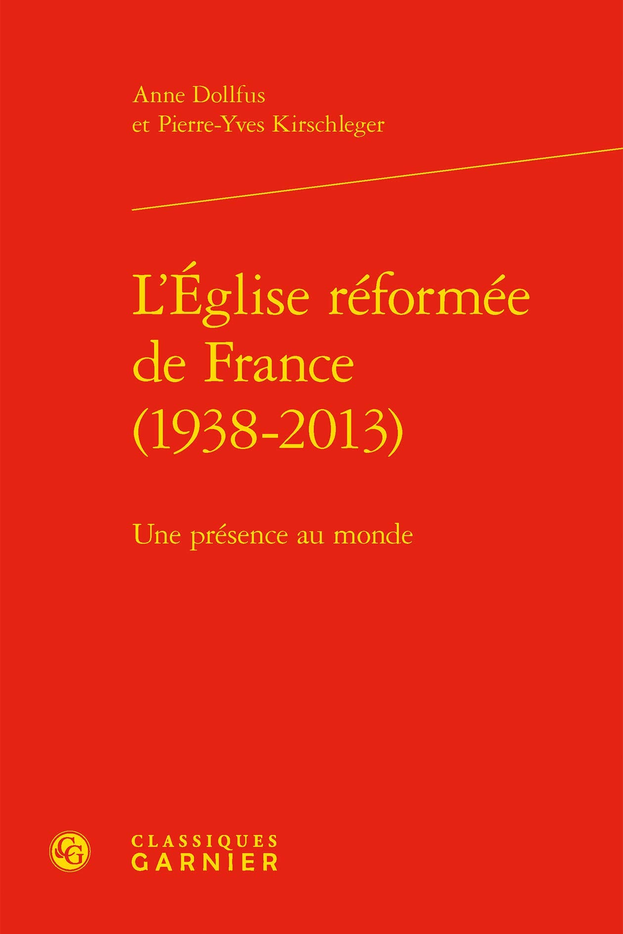L'Église réformée de France (1938-2013): Une présence au monde book
