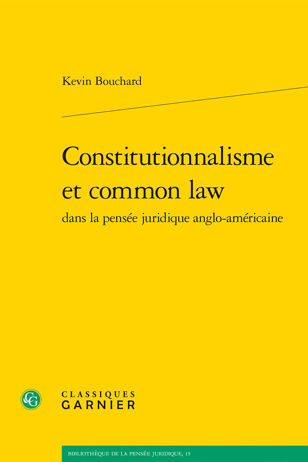 Constitutionnalisme Et Common Law (Bibliotheque de la Pensee Juridique) Law