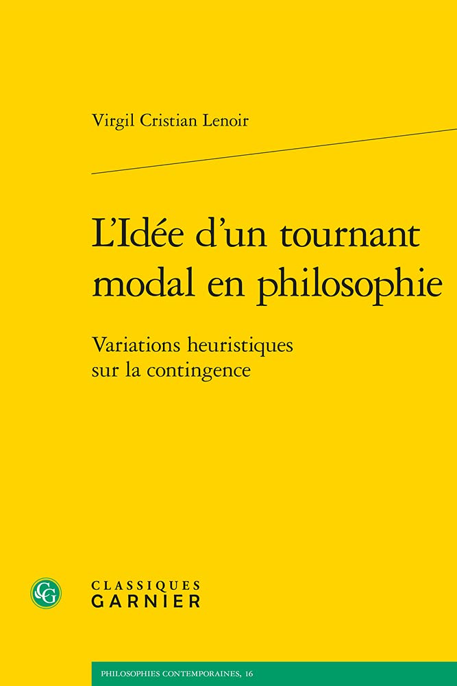 L'Idée d'un tournant modal en philosophie: Variations heuristiques sur la contingence book