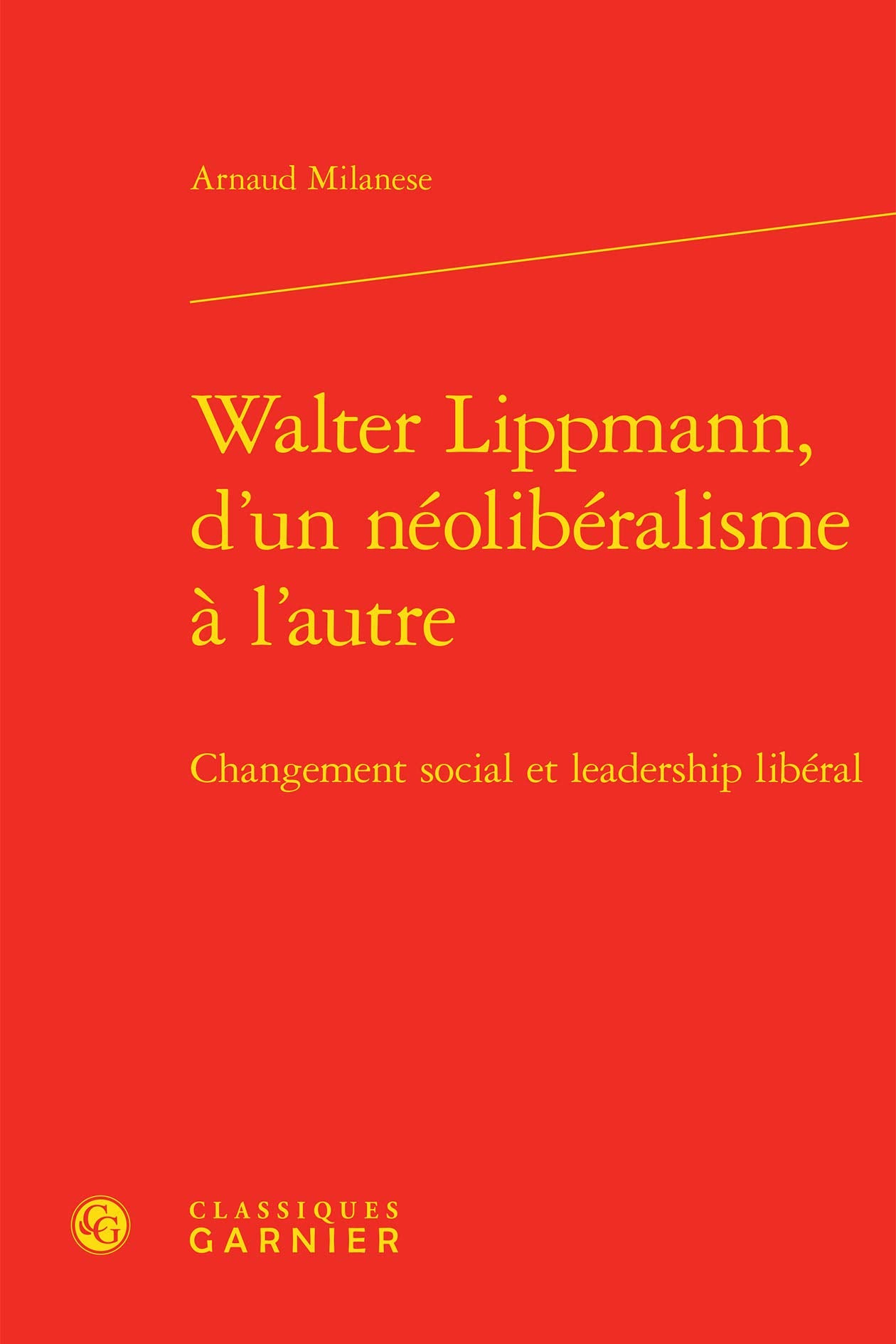 Walter Lippmann, d'un néolibéralisme à l'autre: Changement social et leadership libéral book