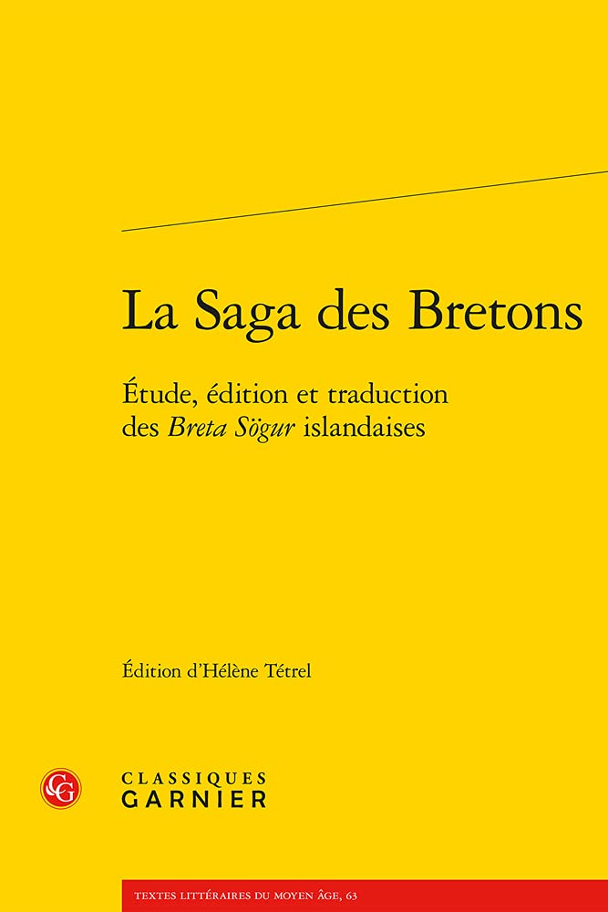 La Saga des Bretons: Étude, édition et traduction des Breta Sögur islandaises book