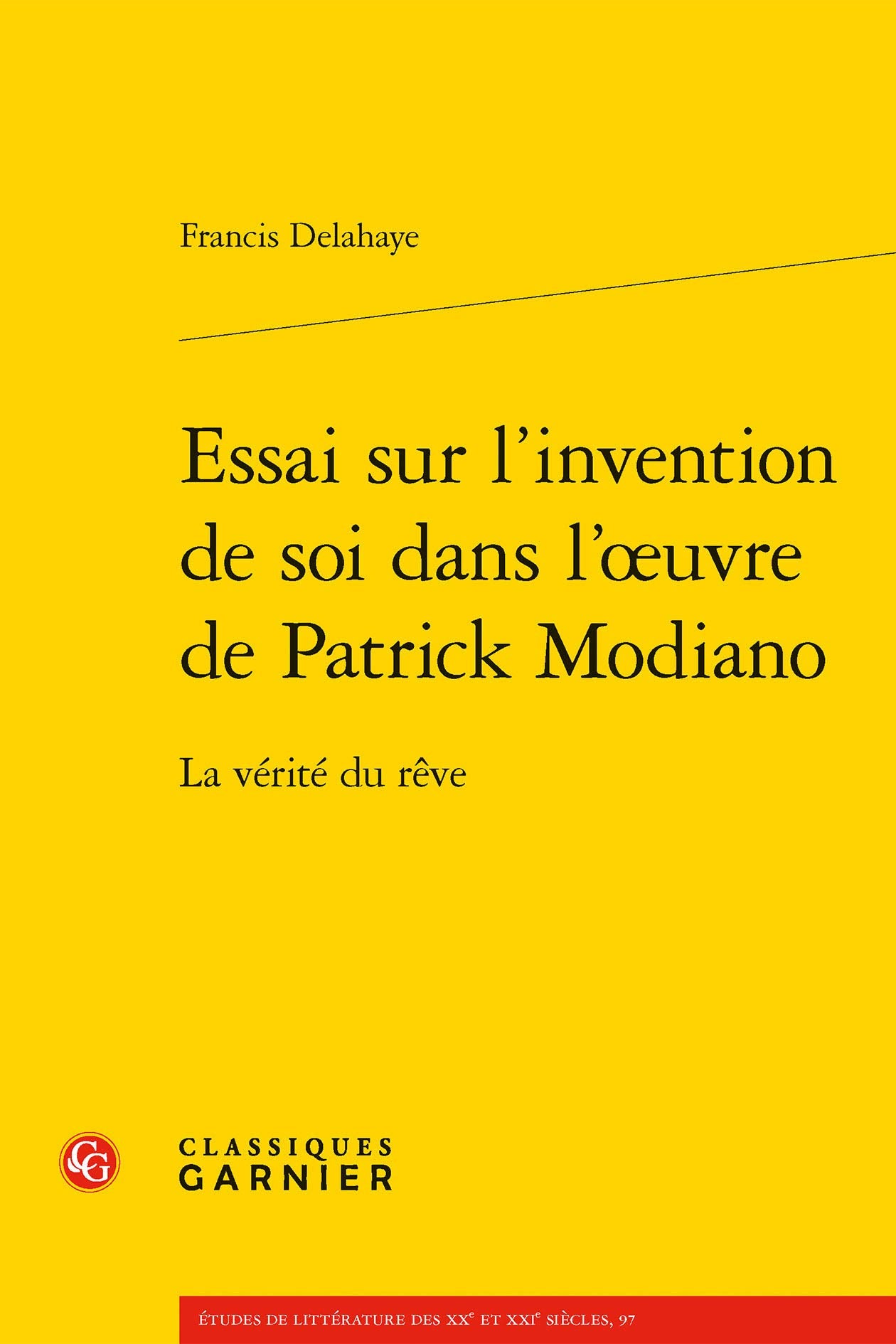 Essai sur l'invention de soi dans l'oeuvre de Patrick Modiano: La vérité du rêve book