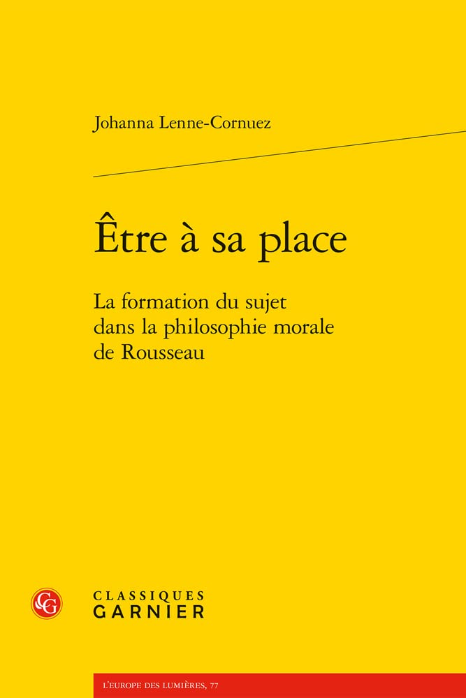 Être à sa place: La formation du sujet dans la philosophie morale de Rousseau book