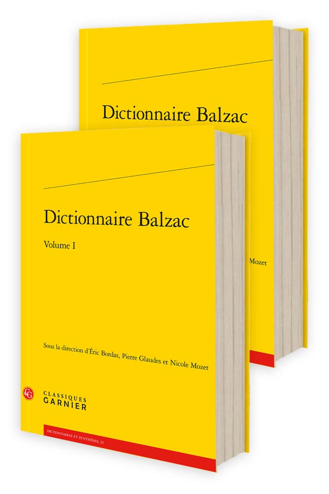 Dictionnaire Balzac (1-2): Pack en 2 volumes (Dictionnaires Et Syntheses, 21) Contemporary literature
