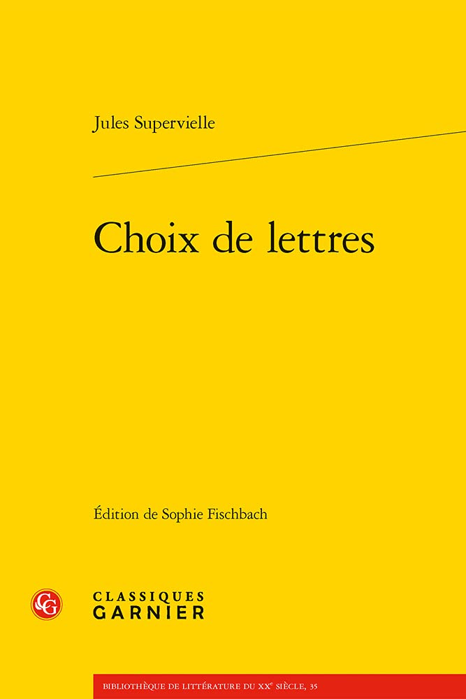 Choix de Lettres (Bibliotheque de Litterature Du Xxe Siecle) Contemporary literature