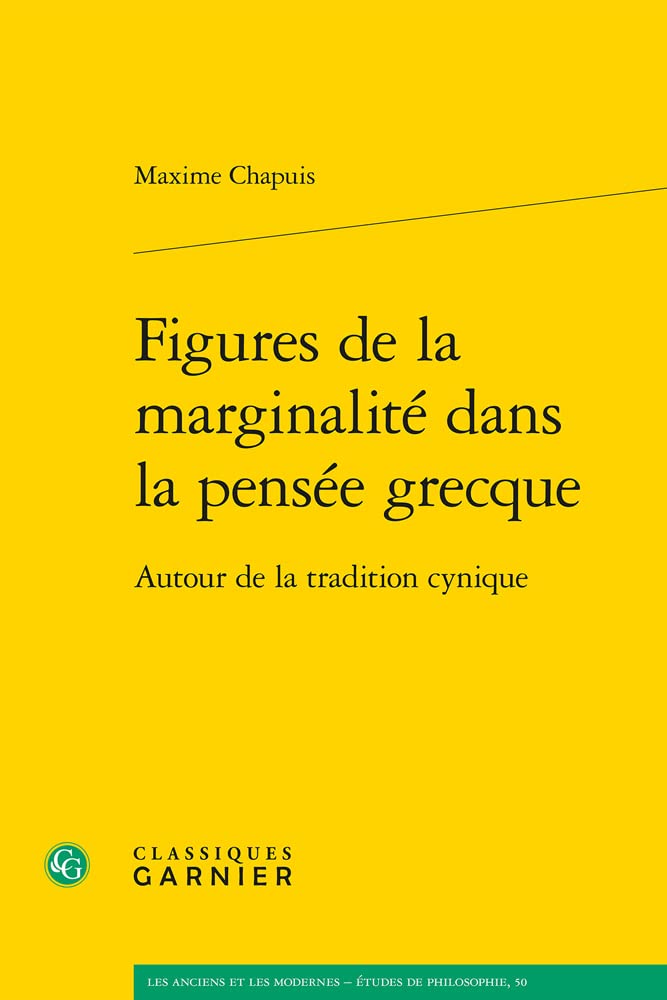 Figures de la marginalité dans la pensée grecque: Autour de la tradition cynique book
