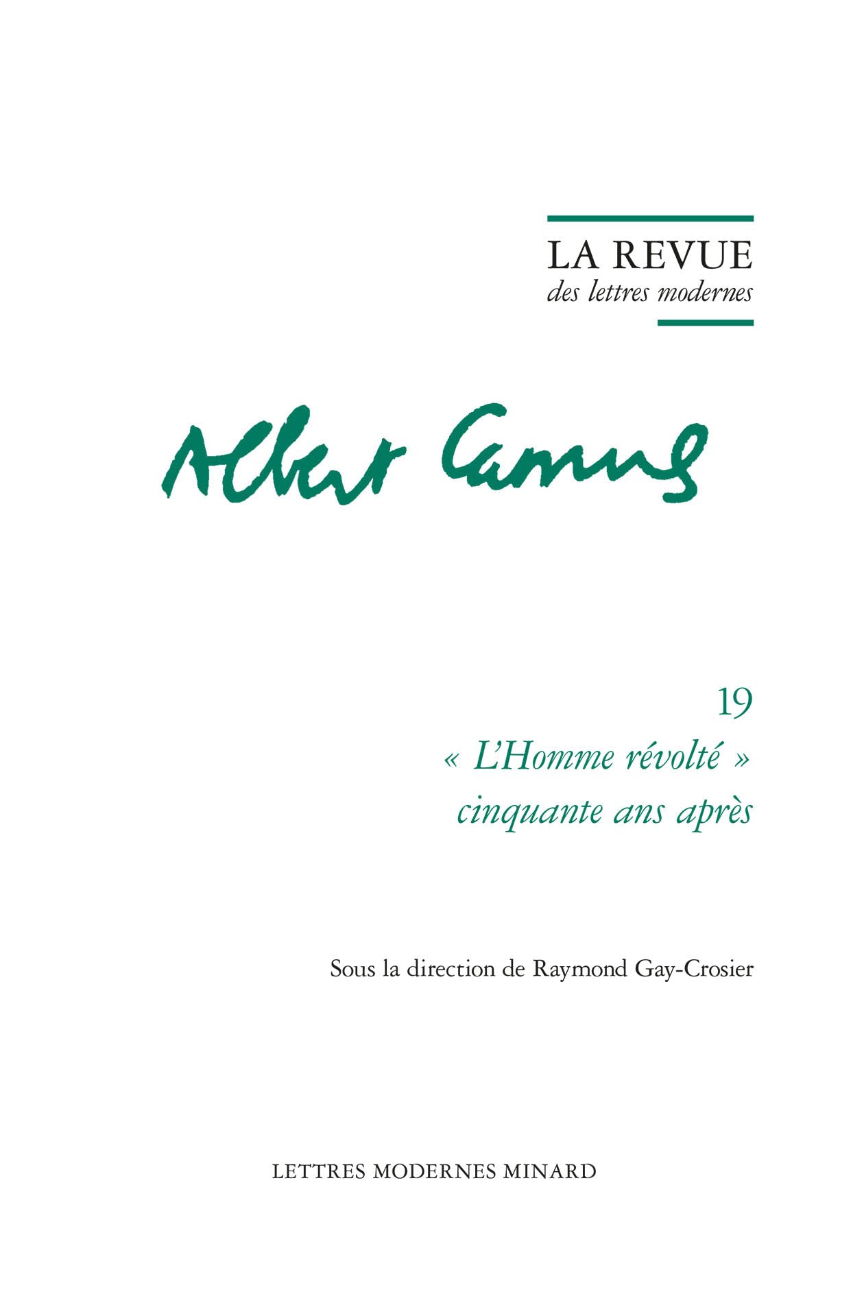 La Revue des lettres modernes: « L'Homme révolté » cinquante ans après book