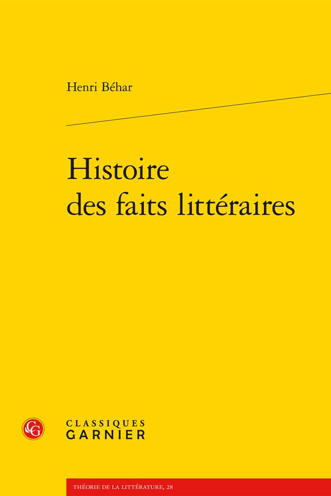 Histoire Des Faits Litteraires (Theorie De La Litterature, 28) Contemporary literature