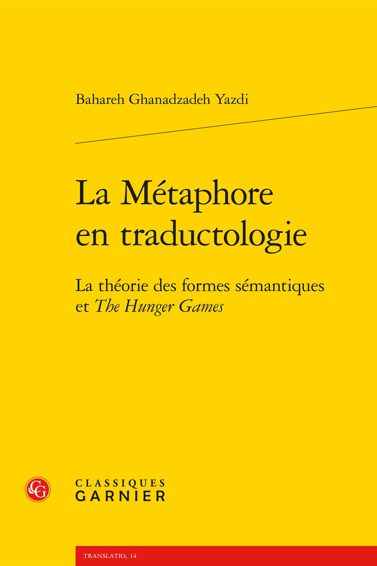 La Métaphore en traductologie: La théorie des formes sémantiques et The Hunger Games book