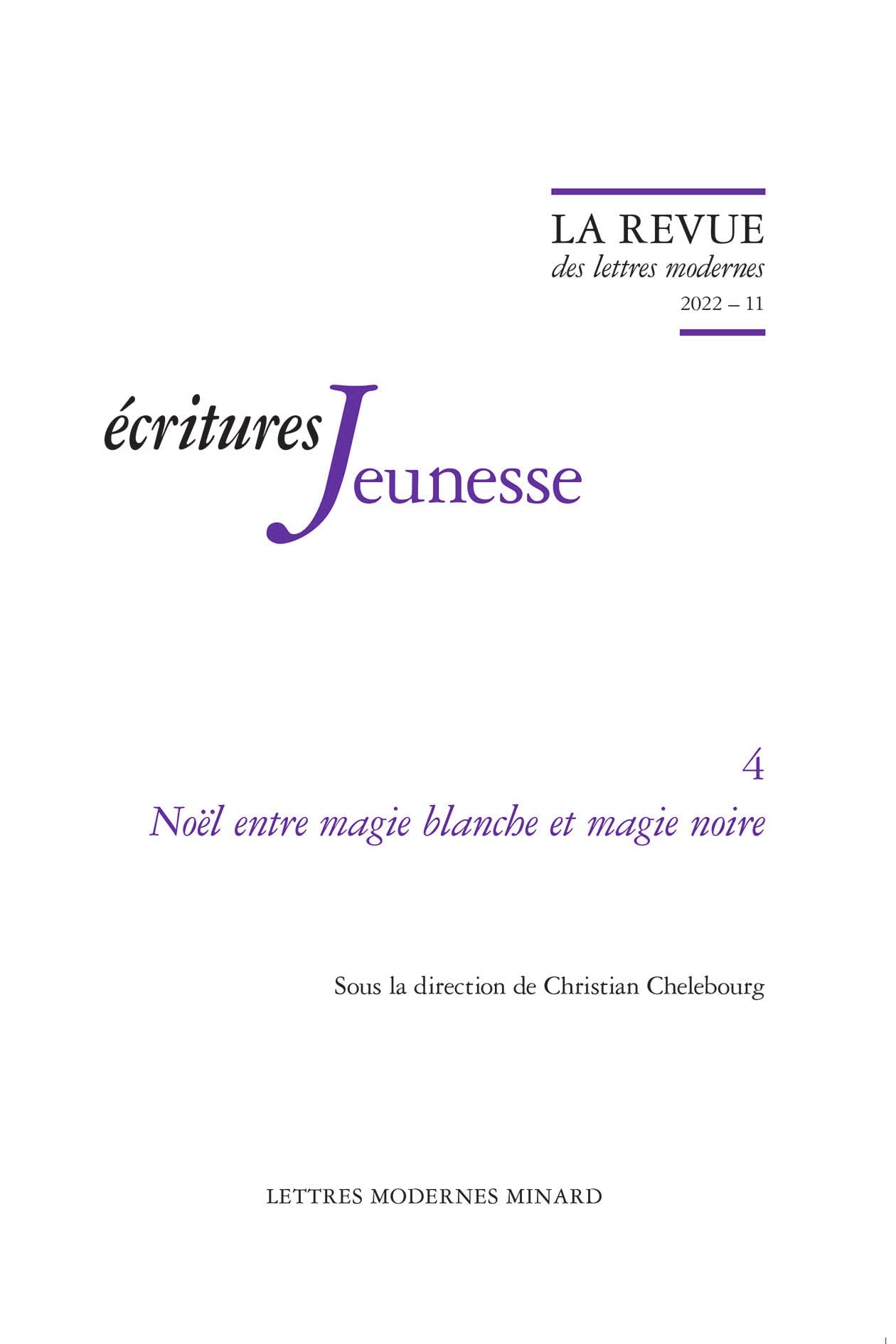 La Revue des lettres modernes: Noël entre magie blanche et magie noire (2022) (2022 - 12) book