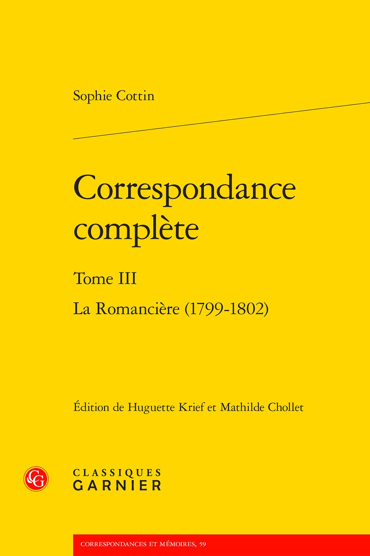 Correspondance complète: La Romancière (1799-1802) (Tome III) book