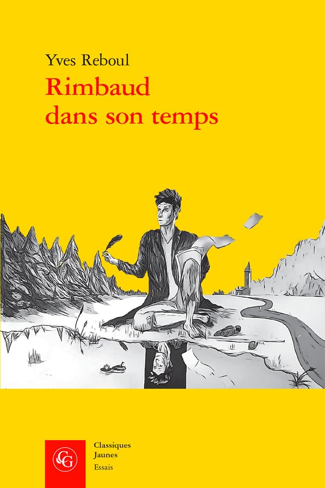 Rimbaud Dans Son Temps (Essais, 37, Band 37) Contemporary literature