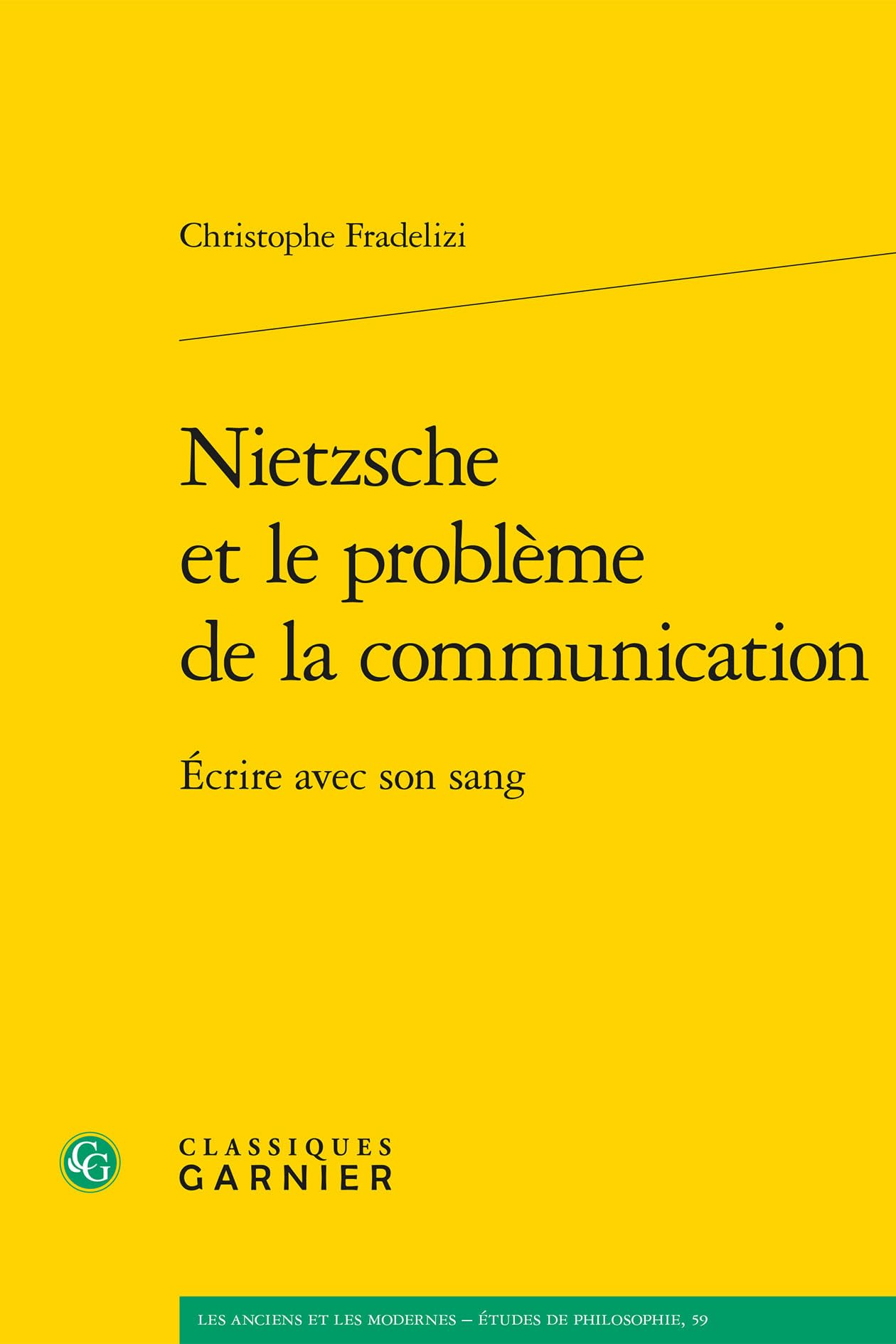 Nietzsche et le problème de la communication: Écrire avec son sang book