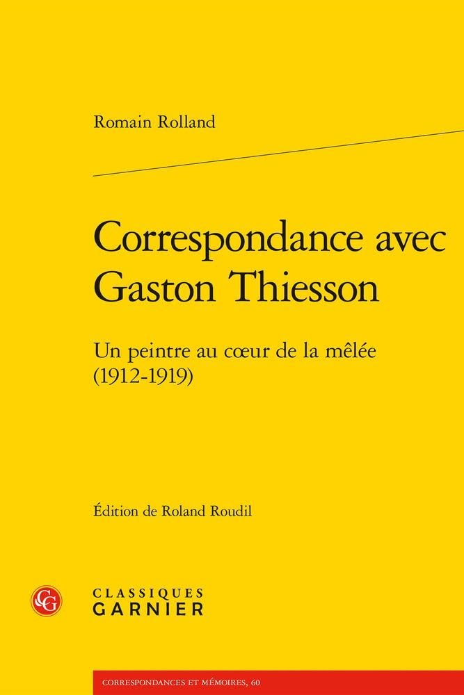 Correspondance avec Gaston Thiesson: Un peintre au coeur de la mêlée (1912-1919) book