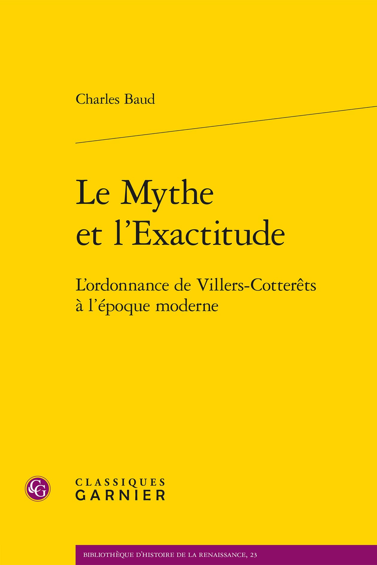 Le Mythe et l'Exactitude: L'ordonnance de Villers-Cotterêts à l'époque moderne book