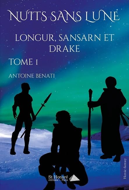 Nuits sans lune Tome 1 : Longur, Sansarn et Drake Contemporary literature