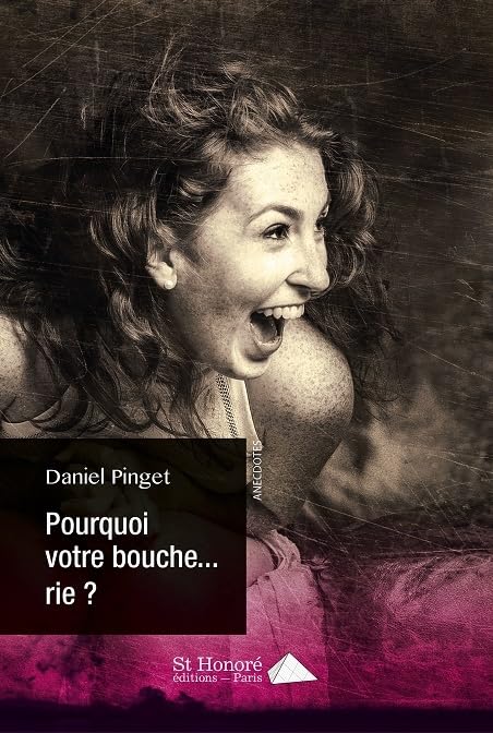 Product Image: Pourquoi votre bouche...rie ?
