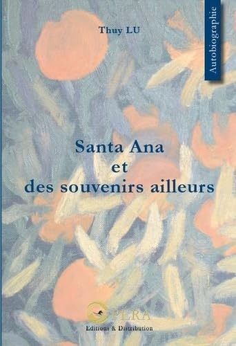 Santa Ana et des souvenirs ailleurs book