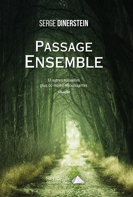Passage ensemble: Et autres nouvelles plus ou moins réjouissantes book