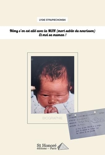 Némy s'en est allé avec la MSN (mort subite du nourrisson) et moi sa maman ! book