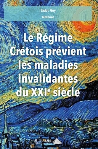 Le Régime Crétois prévient les maladies invalidantes du XXIème siècle book