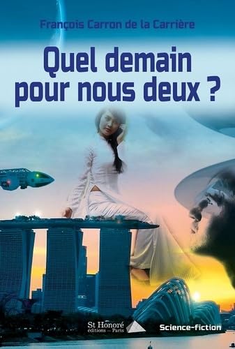 Quel demain pour nous deux ? book