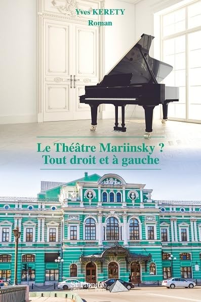 Le théâtre Mariinsky ?: Tout droit et à gauche book