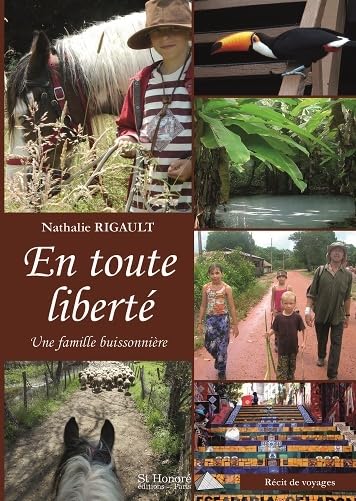 En toute liberté – une famille buissonnière Leisure, Home & Garden