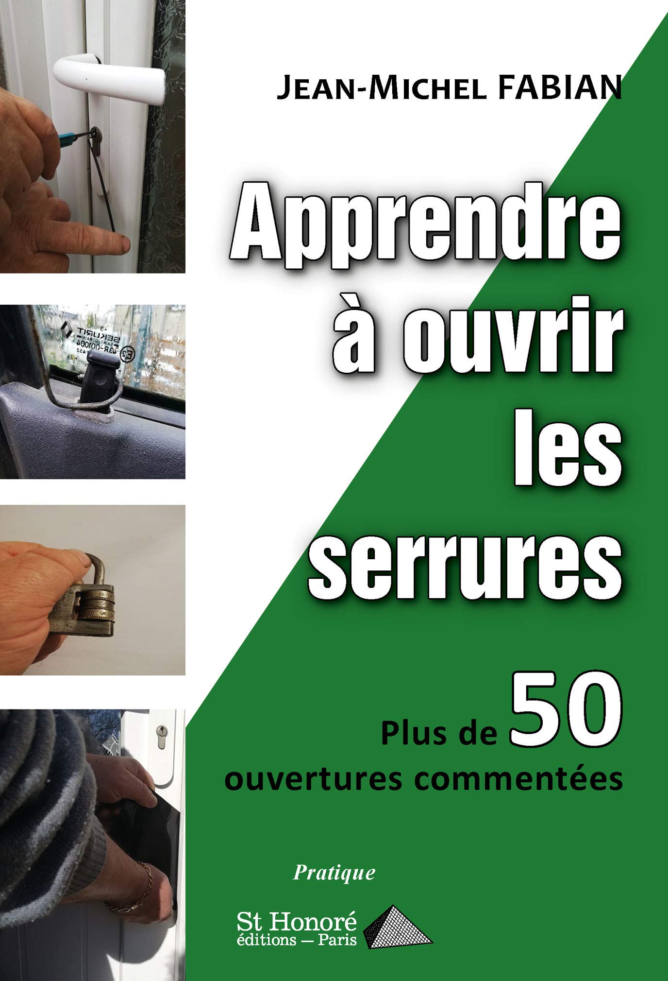 Apprendre à ouvrir les serrures – Plus de 50 ouvertures commentées book