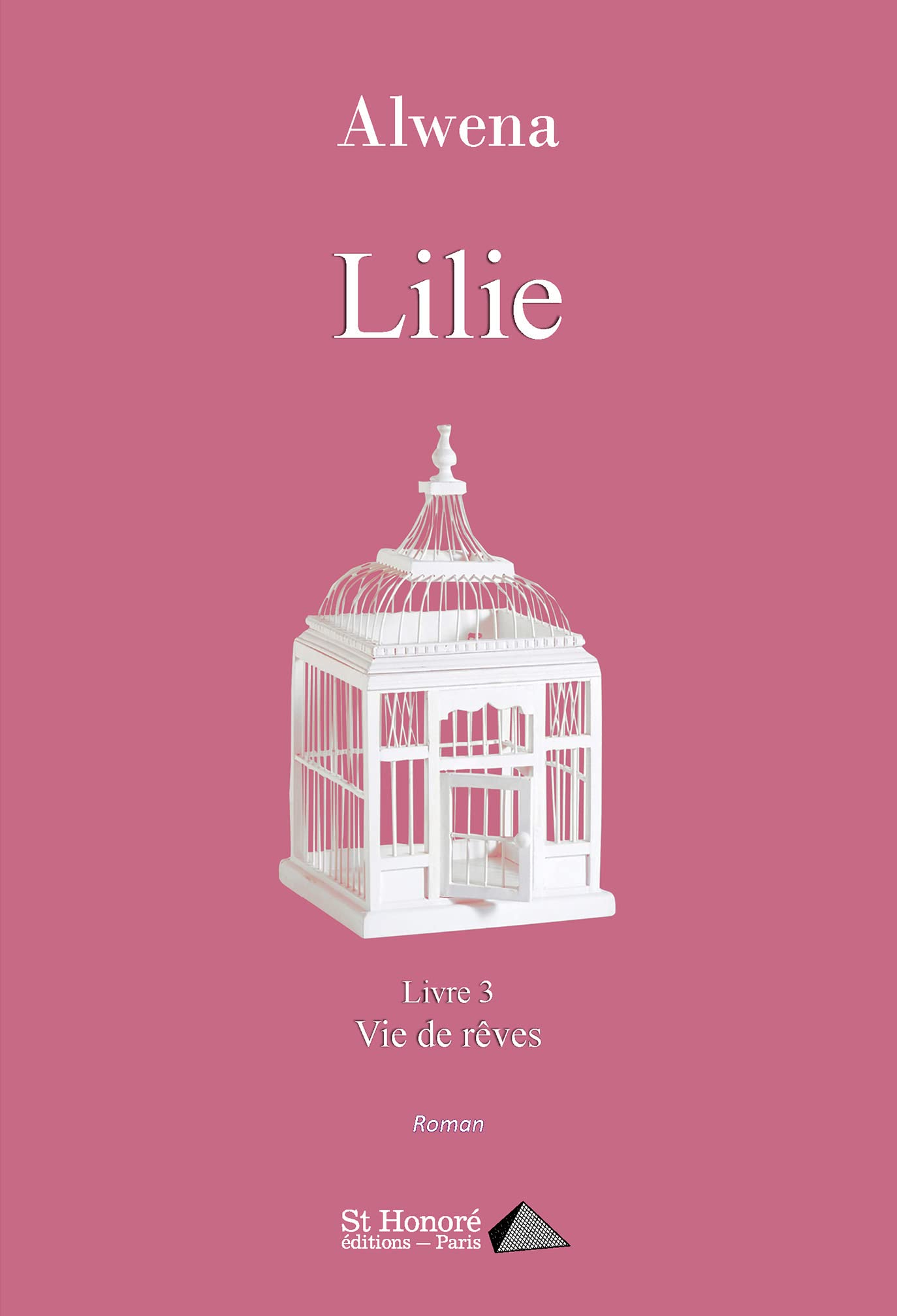 Lilie: Livre 3 - Vie de rêves book