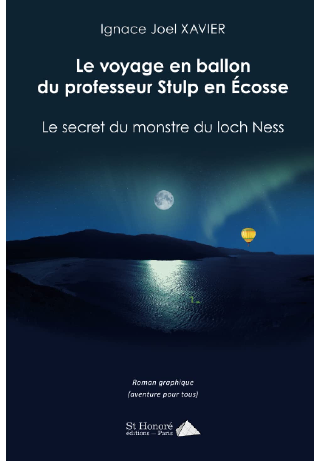 Le voyage en ballon du professeur Stulp en Ecosse: Le secret du monstre du loch Ness book