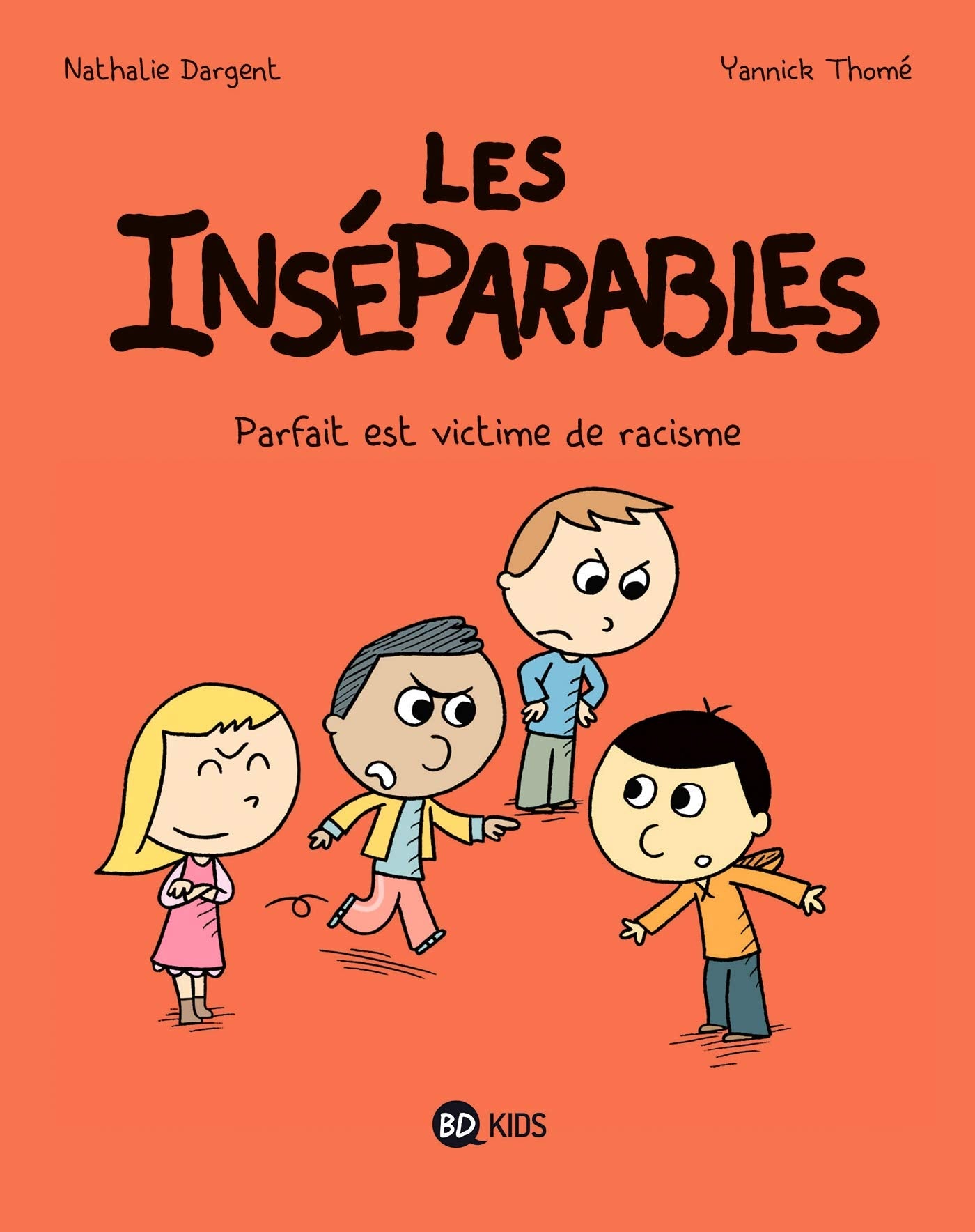 Les inséparables, Tome 02: Parfait est victime de racisme book