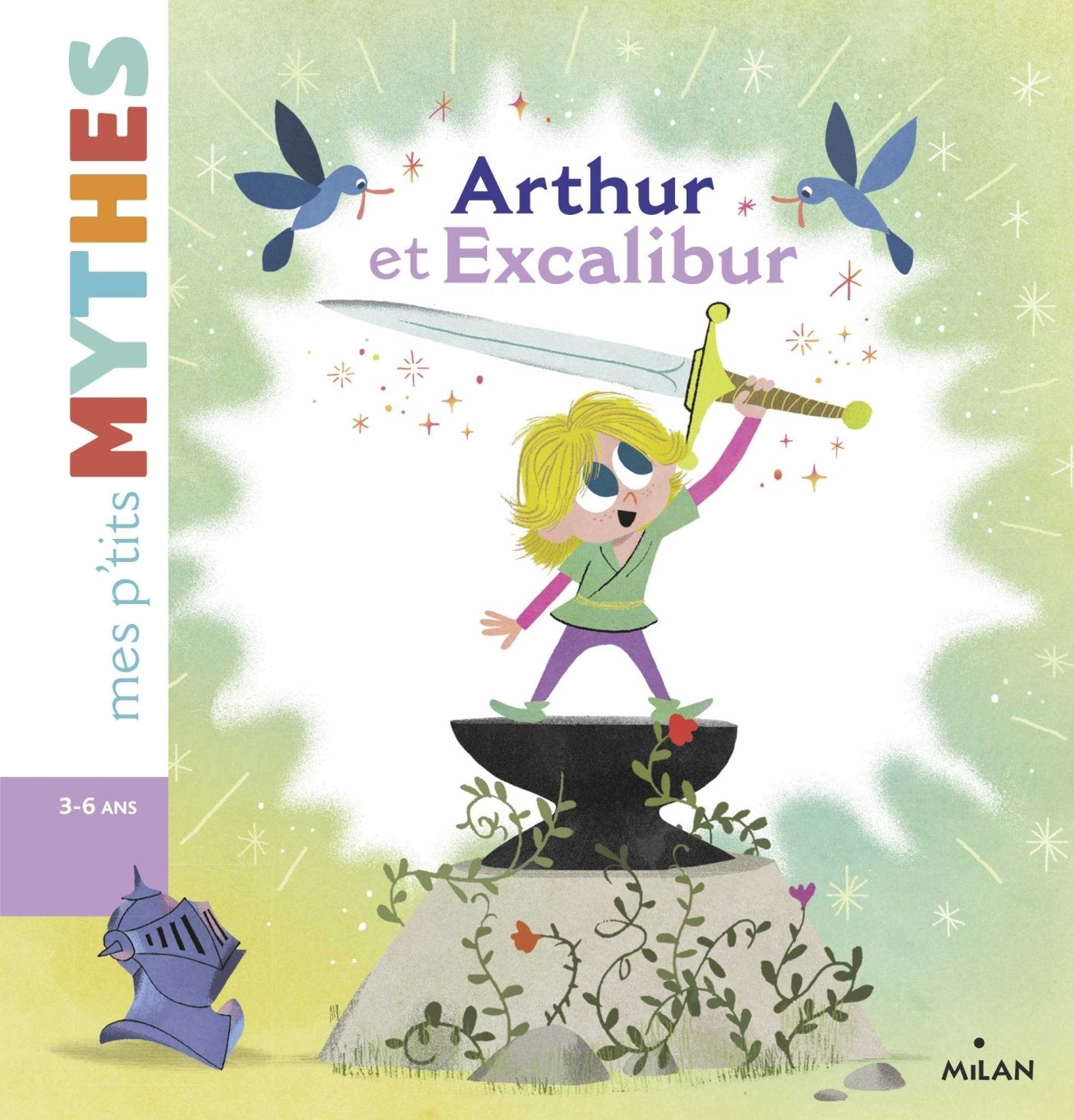 Mes p'tits contes/Mes p'tits mythes: Arthur et Excalibur Contemporary literature
