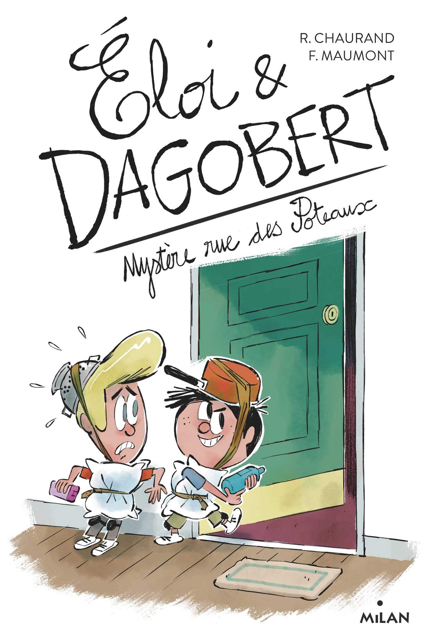Éloi et Dagobert, Tome 02: Mystère rue des Poteaux book