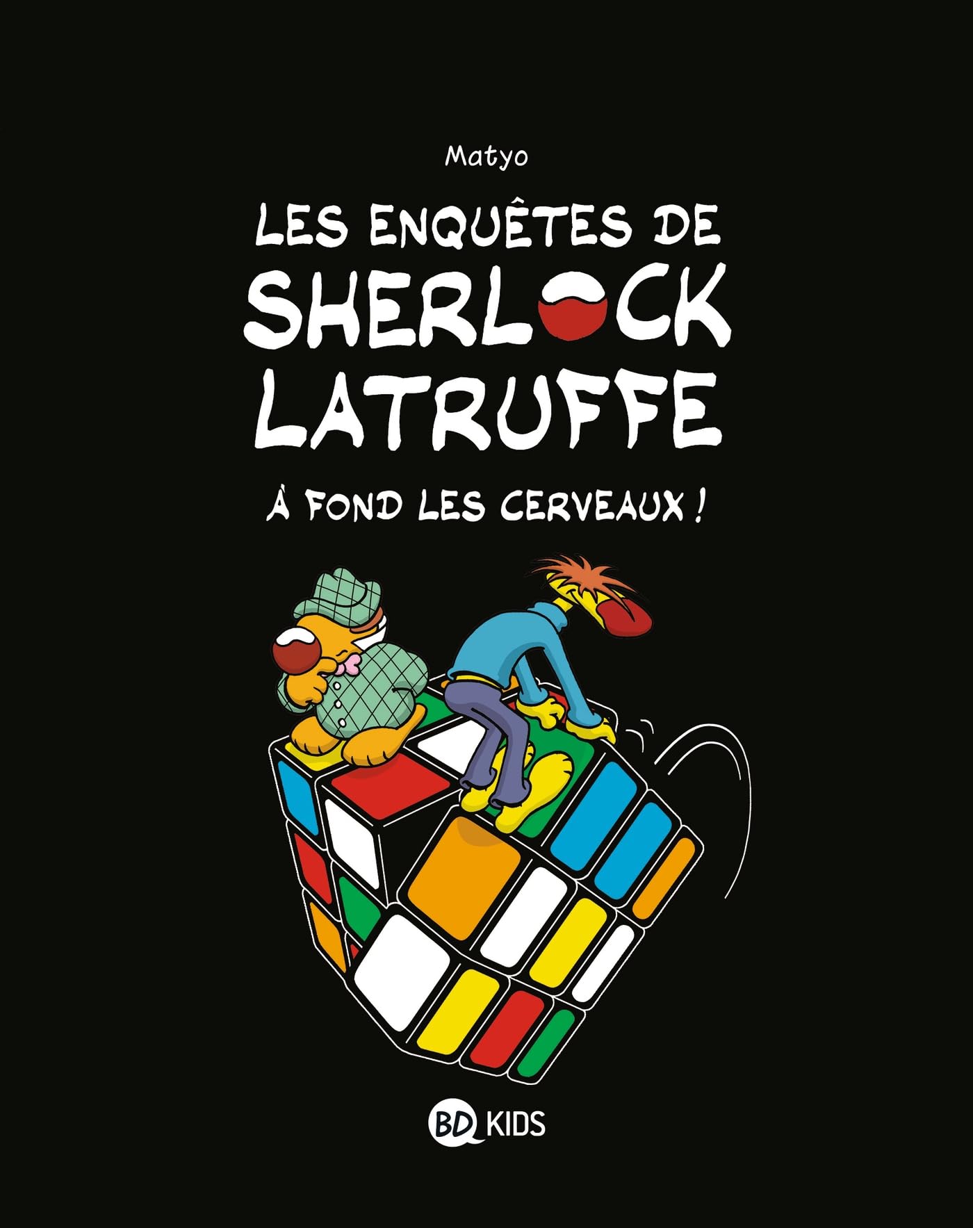 Les enquêtes de Sherlock Latruffe, Tome 04: À fond les cerveaux ! book