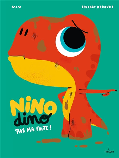 Product Image: Nino dino. Pas ma faute !