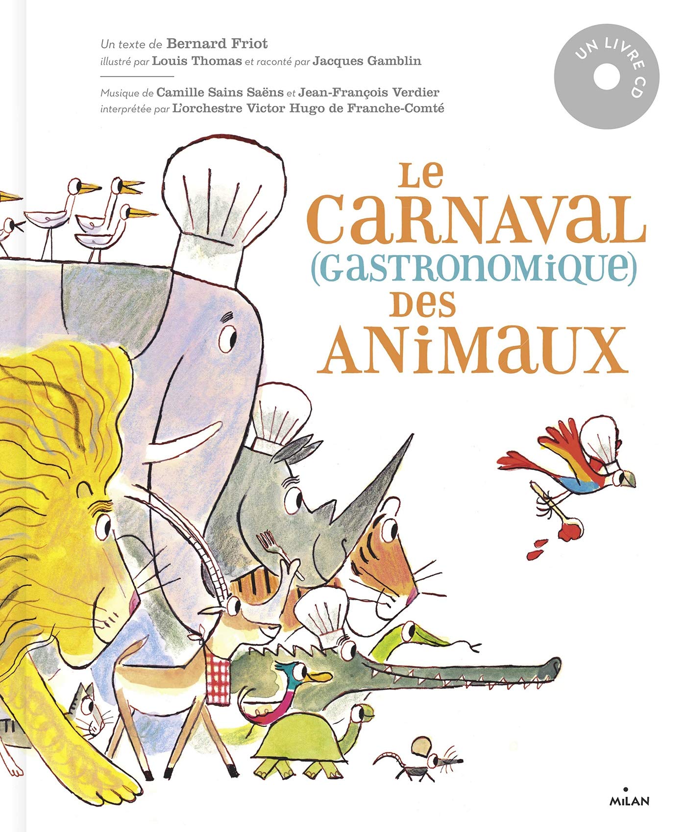 Le carnaval gastronomique des animaux 6-9 years