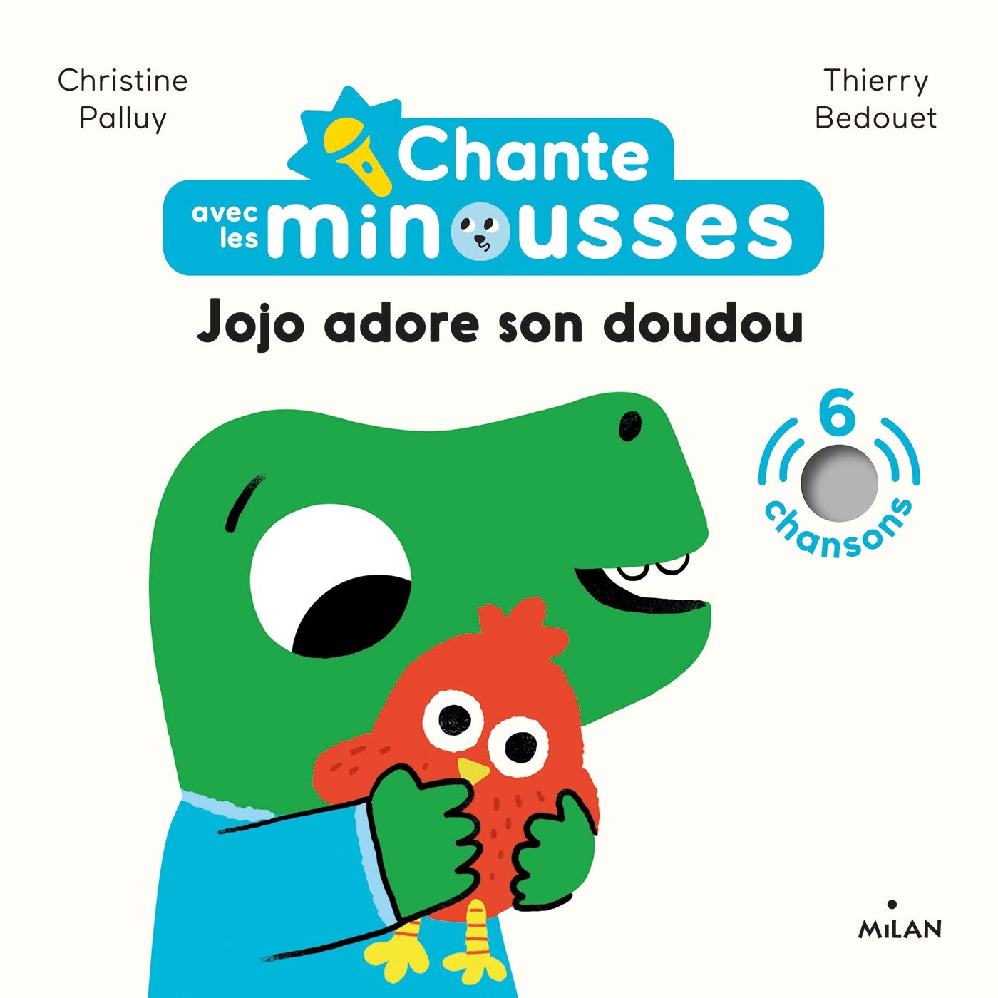 Chante avec les Minousses - Jojo adore son doudou Children's books