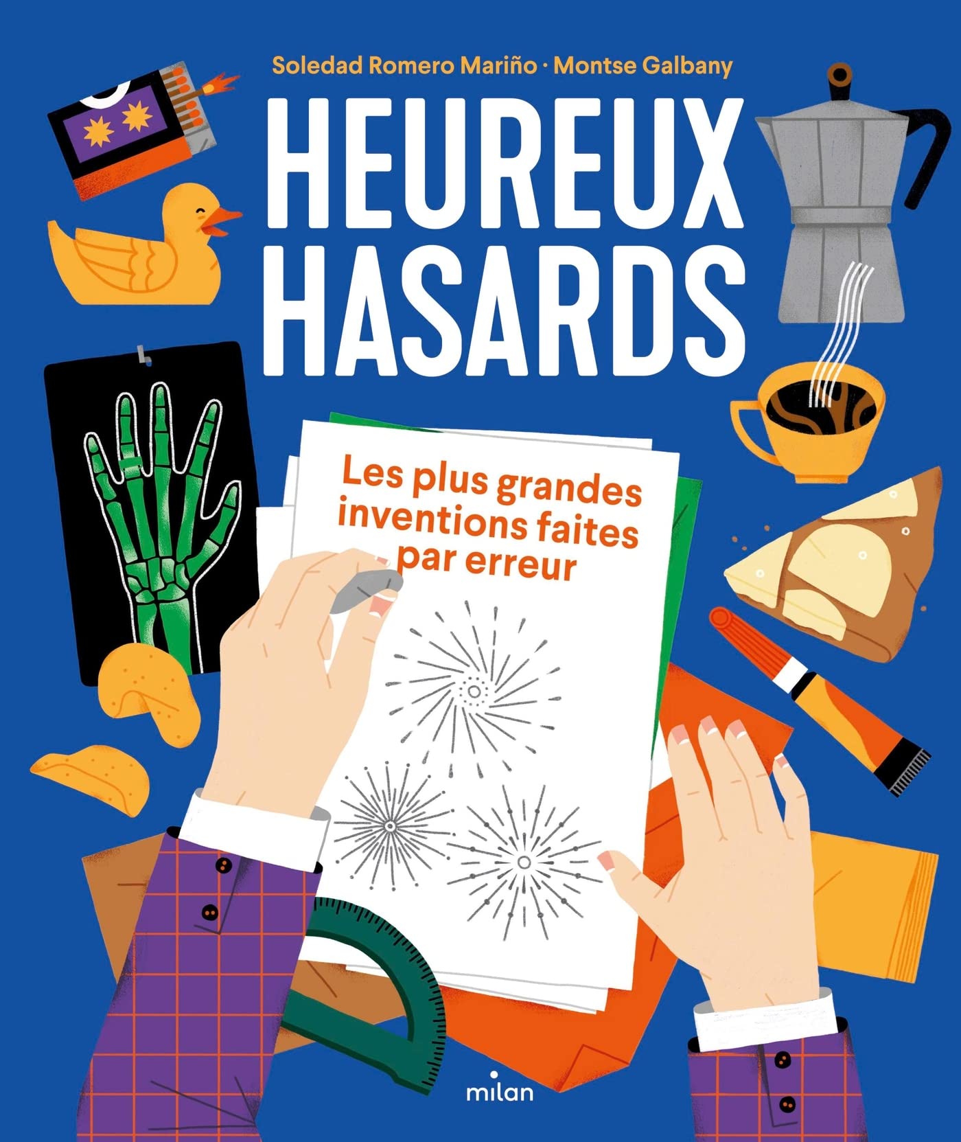 Heureux hasards. Les plus grandes inventions faites par erreur Children's books